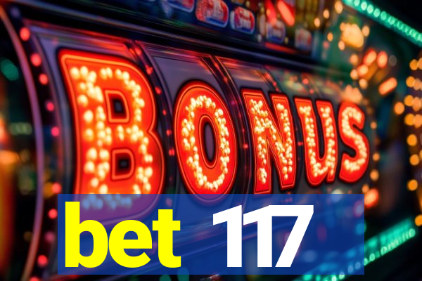 bet 117
